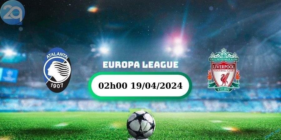 Soi Kèo Bóng Đá Atalanta và Liverpool