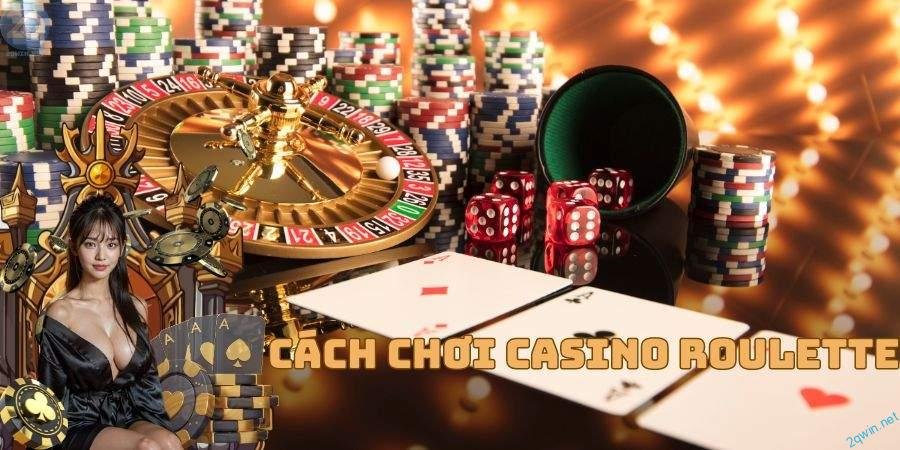 Cách Chơi Casino Roulette