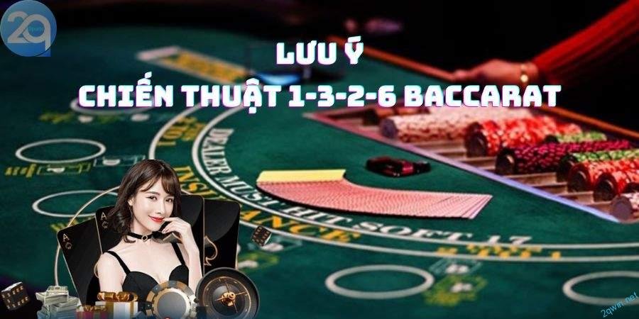 Chiến thuật 1-3-2-6 Baccarat