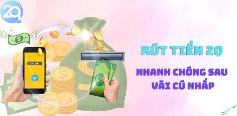 Rút Tiền 2q