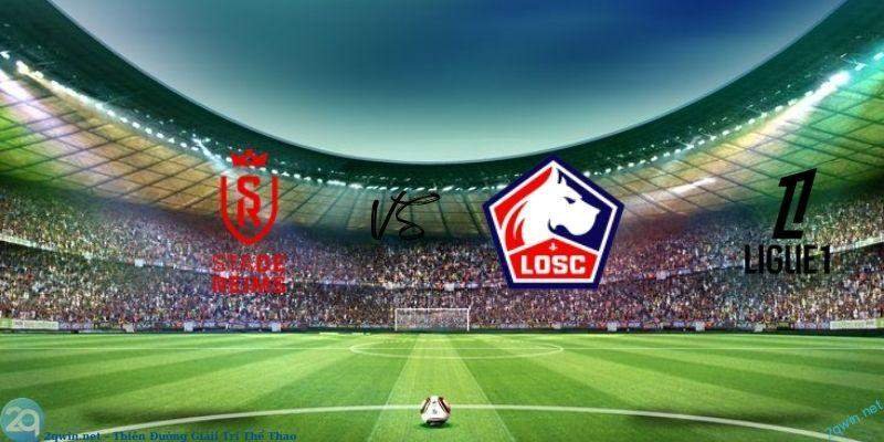 Soi kèo bóng đá Reims vs Lille 3