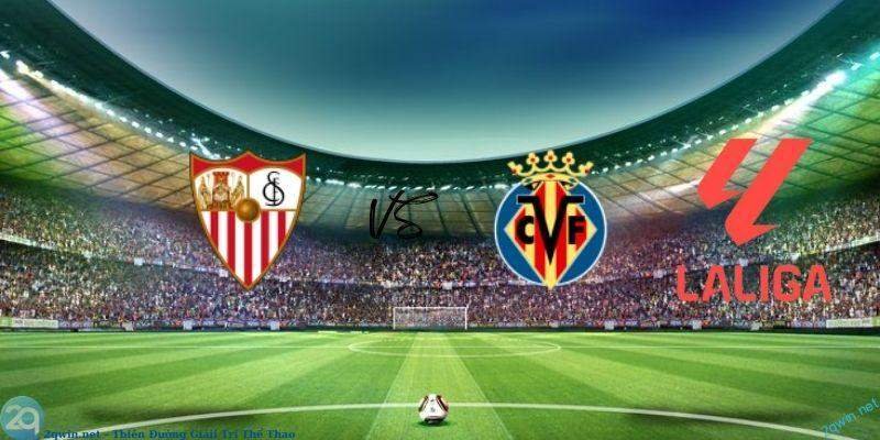 Soi kèo bóng đá Sevilla vs Villarreal 3